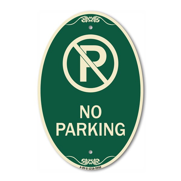 Signmission No Parking Large, 12 Inch X 18 Inch Architectural Oval, Heavy Gauge Aluminum A-OV-G-1218-9950 - main