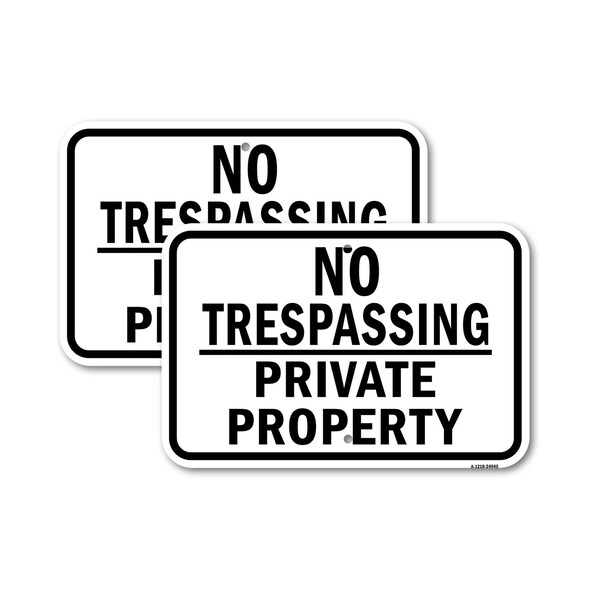 Signmission No Trespassing Private Property Sign, 12'' X 18'' 2 Signs, Heavy Gauge Aluminum, 2PK A-1218-2PACK-24945 - main