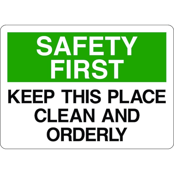 5S Supplies Safety First Sign - Keep This Place Clean and Orderly 14in x 20in Adhesive Vinyl Sign SAFE0002-1420-AV - main