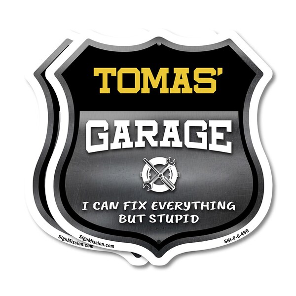 Signmission Tomas's Garage I Can Fix Everything But Stupid, 6 inch X 6 inch, Plastic Sign, 2PK SHI-P-2PACK-6-490-TOMAS - main