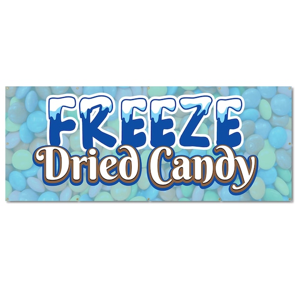 Signmission Freeze Dried Candy, 48 Inch, Banner B-120-30378 - main