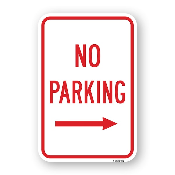 Signmission No Parking With Right Arrow, Heavy-Gauge Aluminum, 18" x 24", A-1824-24992 A-1824-24992 - main