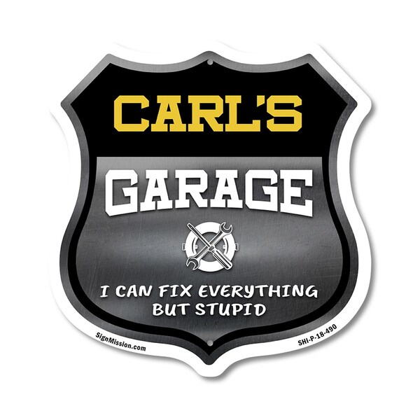 Signmission Carl's Garage I Can Fix Everything But Stupid, 18 Inch X 18 Inch, Plastic Sign SHI-P-18-490-CARL - main