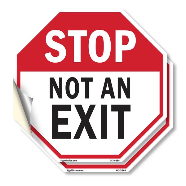 Signmission Stop Not an Exit, 6 inch X 6 inch, Vinyl Decal, 2PK OC-D-2PACK-6-268 - main