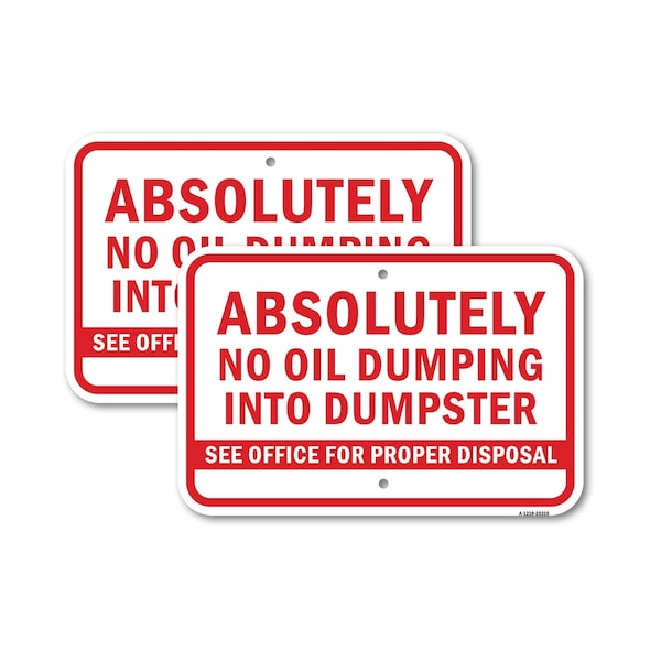 Signmission Absolutely No Oil Dumping Into Dumpster See Offi F Aluminum, 18" x 24", A-1824-25316 A-1824-25316 - main