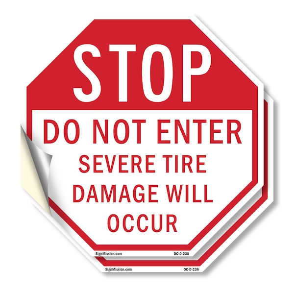 Signmission Stop Do Not Enter Severe Tire Damag, 4 inch X 4 inch, Vinyl Decal, 2PK OC-D-2PACK-4-238 - main