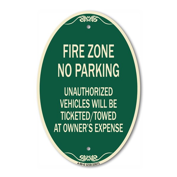 Signmission No Parking Sign Fire Zone Unauthorized Vehicl, 12 In X 18 In Architectural, Heavy Gauge Aluminum A-OV-G-1218-23671 - main
