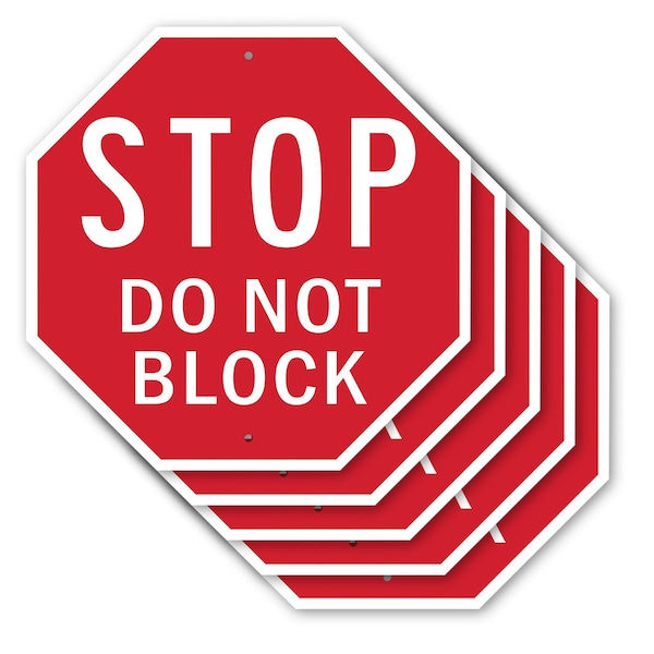 Signmission Stop Do Not Block, 10 inch X 10 inch, Aluminum Metal Signs, 5PK OC-A-5Pack-10-206 - main