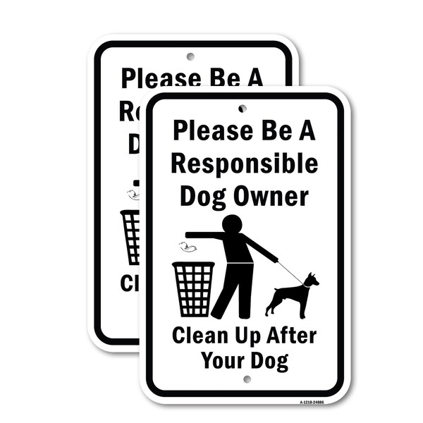 Signmission Please Be A Responsible Dog Owner Clean Up After Y, 18'' X 24'' 2 Signs, Heavy Gauge Aluminum, 2PK A-1824-2PACK-24886 - main