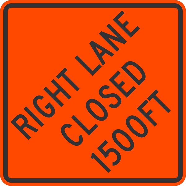 Lyle Right Lane Closed 1500FT, 36x36, High Intensity Prismatic, Orange G-16270-HI_36x36 - main