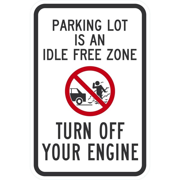 Lyle Parking Lot Is An Idle Free Zone, Turn Off Your Engine (with, 12x18, High Intensity Prismatic, White G-4328-HI_12x18 - main