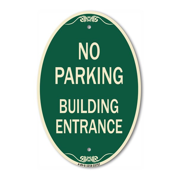 Signmission No Parking Building Entrance, 12 Inch X 18 Inch Architectural Oval, Heavy Gauge Aluminum A-OV-G-1218-23757 - main