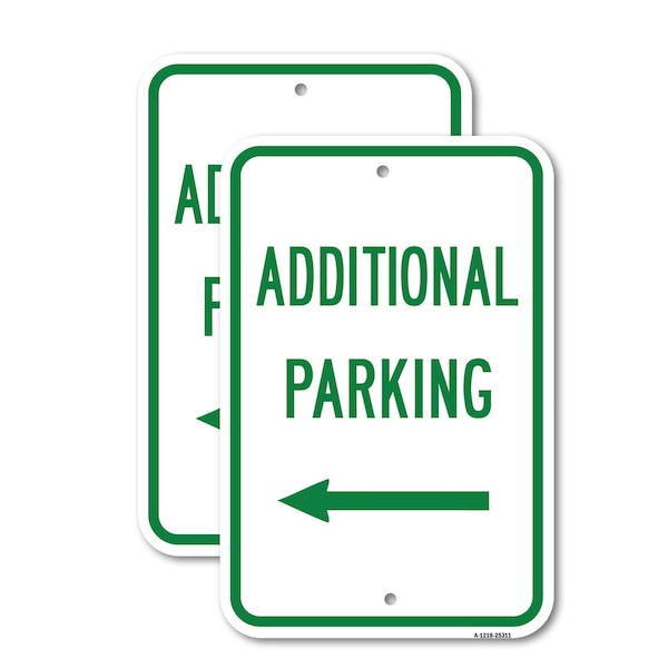 Signmission Additional Parking With Left Arrow, 12'' X 18'' 2 Signs, Heavy Gauge Aluminum, 2PK A-1218-2PACK-25311 - main