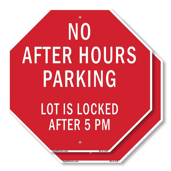Signmission No After Hours Parking Lot Is Locke, 10 inch X 10 inch, Aluminum Metal Signs, 2PK OC-A-2PACK-10-118 - main