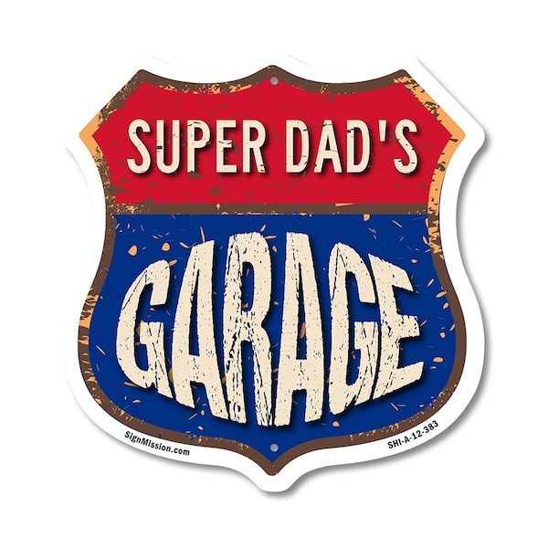 Signmission Super Dad's Garage, 12 Inch X 12 Inch, Aluminum Metal Sign SHI-A-12-383-SUPER DAD - main