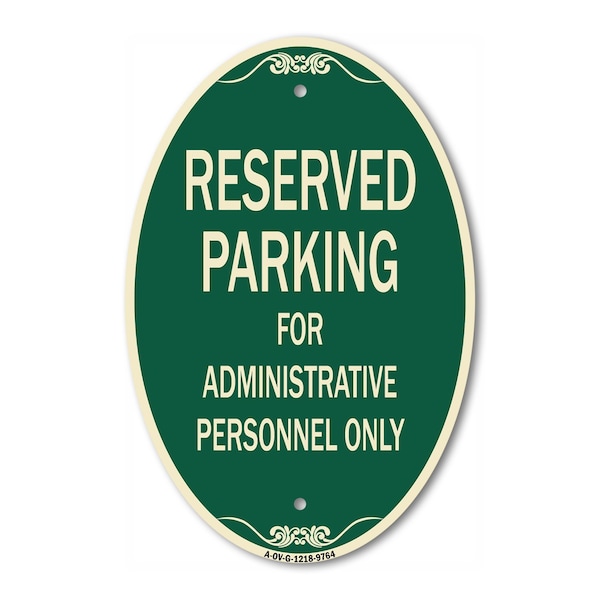 Signmission Reserved Parking For Administrative Personnel Only, 12 In X 18 In Designer, Heavy Gauge Aluminum A-OV-G-1218-9764 - main