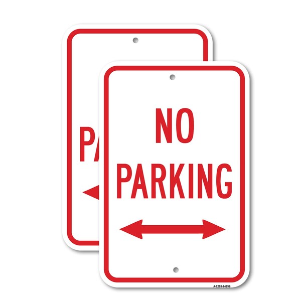 Signmission No Parking With Double Arrow, 18'' X 24'' 2 Signs, Heavy Gauge Aluminum, 2PK A-1824-2PACK-24996 - main