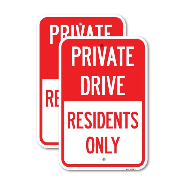 Signmission Private Drive Sign Private Drive - Residents Only, 18'' X 24'' 2 Signs, Heavy Gauge Aluminum, 2PK A-1824-2PACK-23271 - main