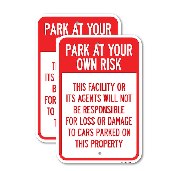 Signmission This Facility or Its Agents Will Not Be Responsible for, 18'' X 24'', Heavy Gauge Aluminum, 2PK A-1824-2PACK-22818 - main