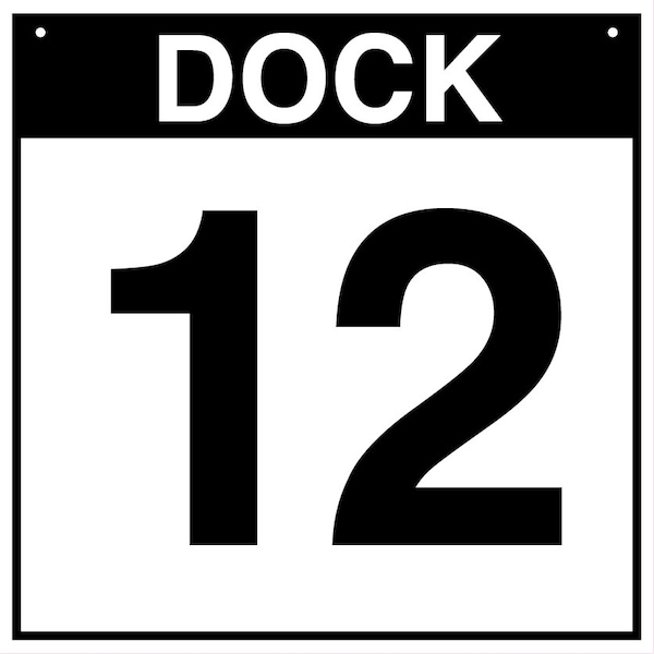 5S Supplies Loading Dock 12 Sign - ALM - 16in x 16in DOCK12-ALM-1616 - main