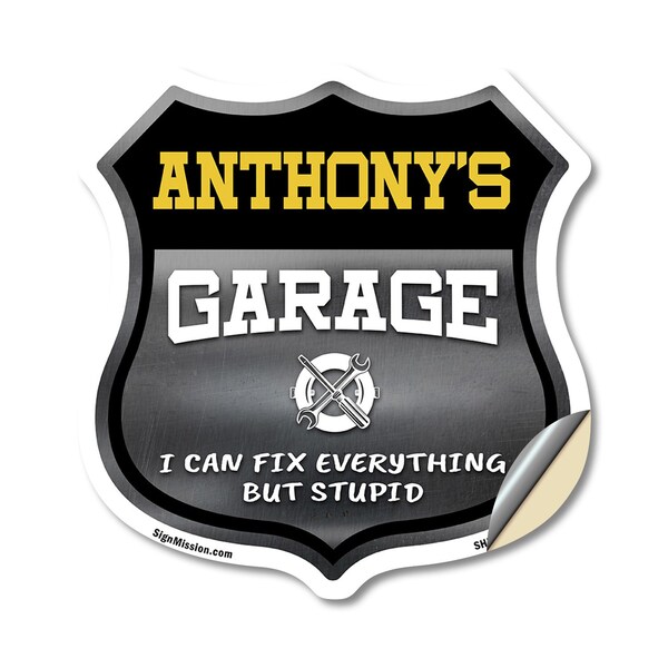 Signmission Anthony's Garage I Can Fix Everything But Stupid, 18 Inch X 18 Inch, Vinyl Decal SHI-D-18-490-ANTHONY - main