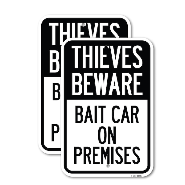 Signmission Thieves Beware Bait Car on Premises, 12'' X 18'' 2 Signs, Heavy Gauge Aluminum, 2PK A-1218-2PACK-22821 - main