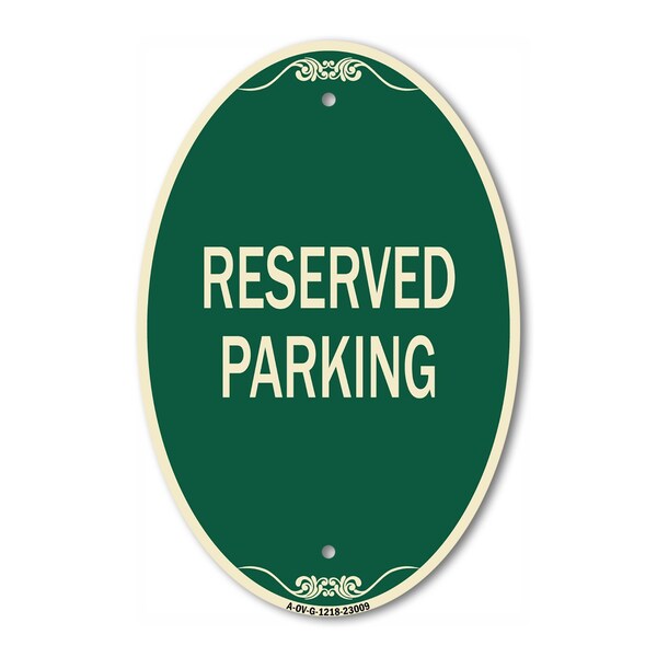 Signmission Reserved Parking Sign, 12 Inch X 18 Inch Architectural Oval, Heavy Gauge Aluminum A-OV-G-1218-23009 - main