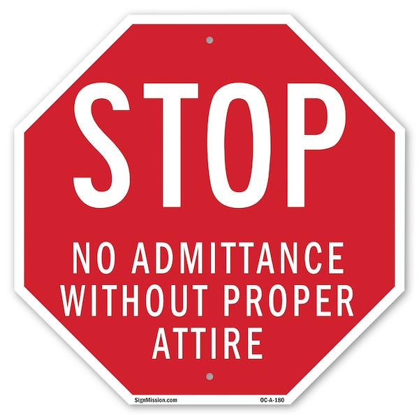 Signmission Stop No Admittance Without Proper A, 10 Inch X 10 Inch, Aluminum Metal Signs OC-A-10-180 - main