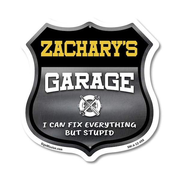 Signmission Zachary's Garage I Can Fix Everything But Stupid, 12 Inch X 12 Inch, Aluminum Metal Sign SHI-A-12-490-ZACHARY - main