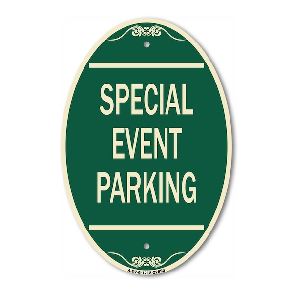 Signmission Special Event Parking, 12 Inch X 18 Inch Architectural Oval, Heavy Gauge Aluminum A-OV-G-1218-22880 - main