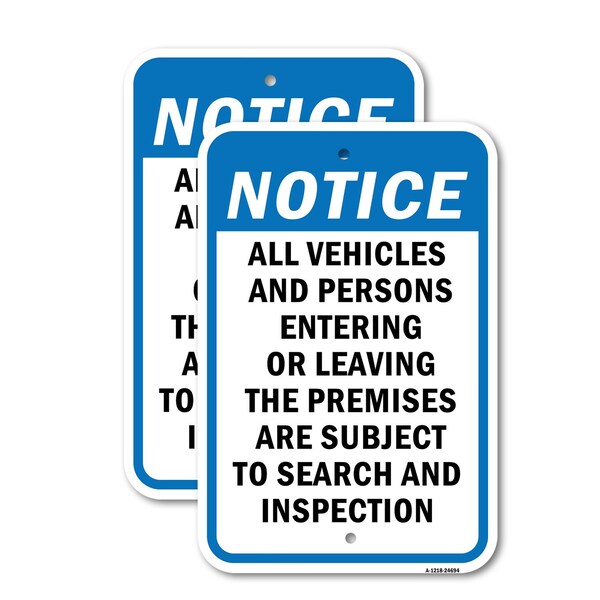 Signmission Vehicles & Persons Entering Leaving Are Subject To, 12'' X 18'' 2 Signs, Heavy Gauge Aluminum, 2PK A-1218-2PACK-24694 - main