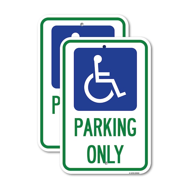 Signmission ADA Compliant Parking Only Accessible Symbol, 18'' X 24'' 2 Signs, Heavy Gauge Aluminum, 2PK A-1824-2PACK-24662 - main