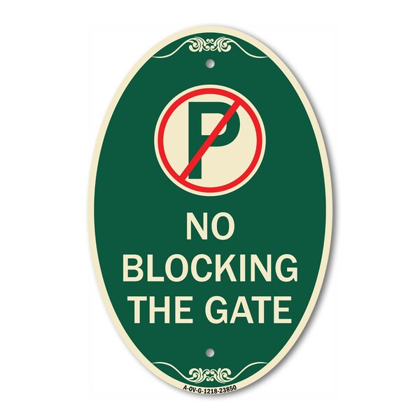 Signmission No Blocking the Gate with Graphic, 12 Inch X 18 Inch Architectural Oval, Heavy Gauge Aluminum A-OV-G-1218-23850 - main