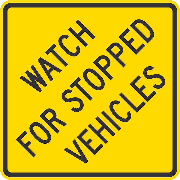 Lyle Watch For Stopped Vehicles, 24x24, High Intensity Prismatic, Yellow G-13168-HI_24x24 - main
