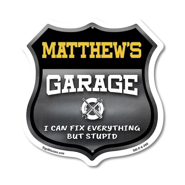 Signmission Matthew's Garage I Can Fix Everything But Stupid, 6 Inch X 6 Inch, Plastic Sign SHI-P-6-490-MATTHEW - main