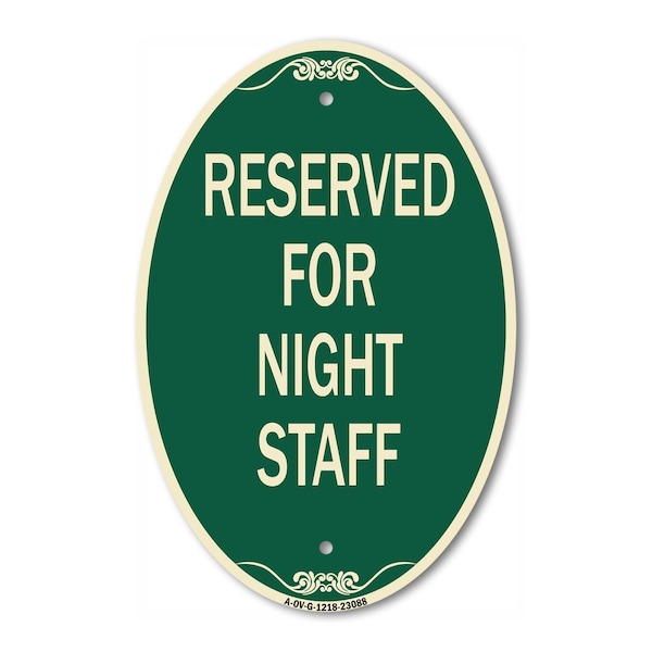 Signmission Reserved Parking for Night Staff, 12 Inch X 18 Inch Architectural Oval, Heavy Gauge Aluminum A-OV-G-1218-23088 - main