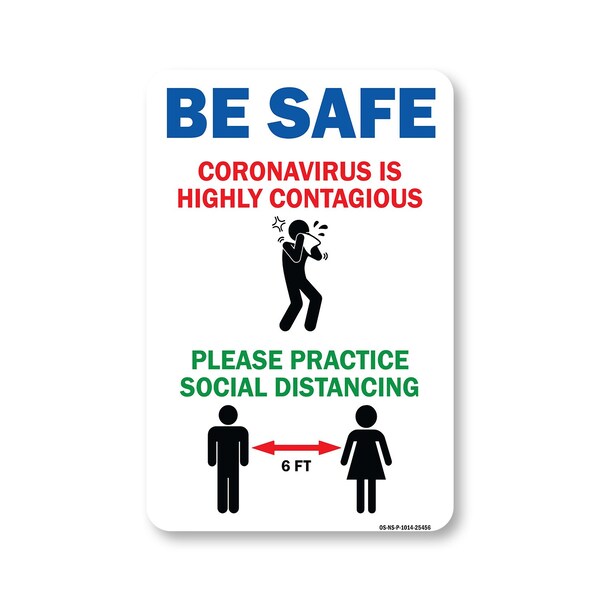 Signmission PSA, Be Safe Coronavirus Is Highly Contagious, 14in X 10in Rigid Plastic, OS-NS-P-1014-25456 OS-NS-P-1014-25456 - main