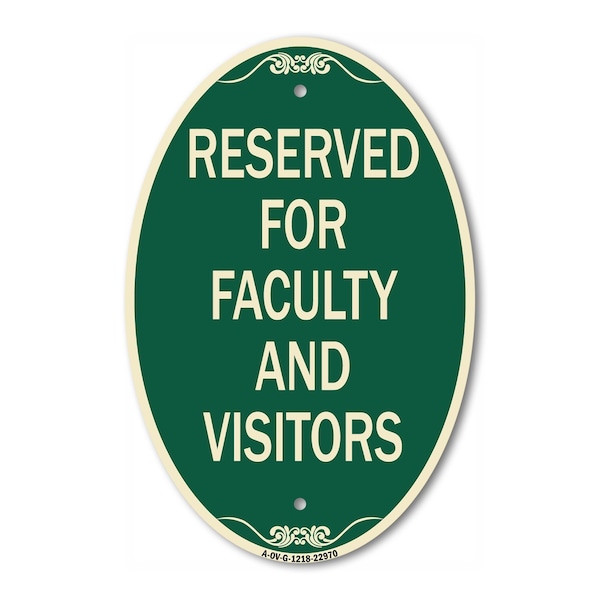 Signmission School Parking Sign Reserved for Faculty and , 12 In X 18 In Architectural, Heavy Gauge Aluminum A-OV-G-1218-22970 - main