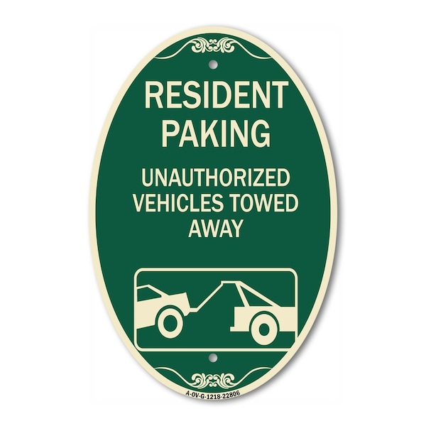 Signmission Tow Away Sign Resident Parking - Unauthorized, 12 In X 18 In Architectural, Heavy Gauge Aluminum A-OV-G-1218-22806 - main