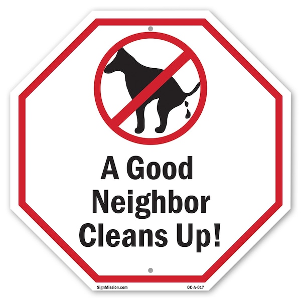 Signmission A Good Neighbor Cleans Up!, 10 Inch X 10 Inch, Aluminum Metal Signs OC-A-10-17 - main
