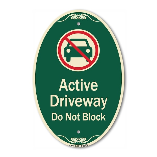 Signmission Active Driveway Do Not Block With Graphic, 12 In X 18 In Architectural Oval, Heavy Gauge Aluminum A-OV-G-1218-9999 - main