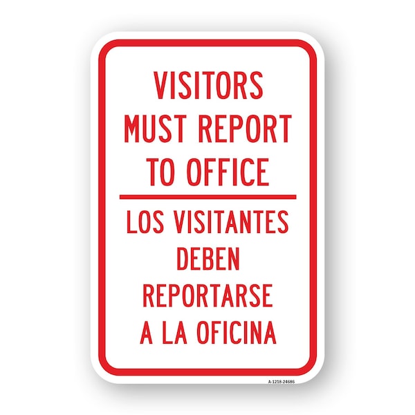 Signmission Visitors Must Report To Office-Bilingual, Heavy-Gauge Aluminum, 18" H, A-1824-24686 A-1824-24686 - main