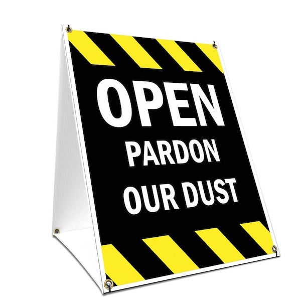 Signmission Open Pardon Our Dust, 36 Inch x 24 Inch A-frame Yard Sign, Plastic Sign SBC-2436-Open Pardon Our Dust - main