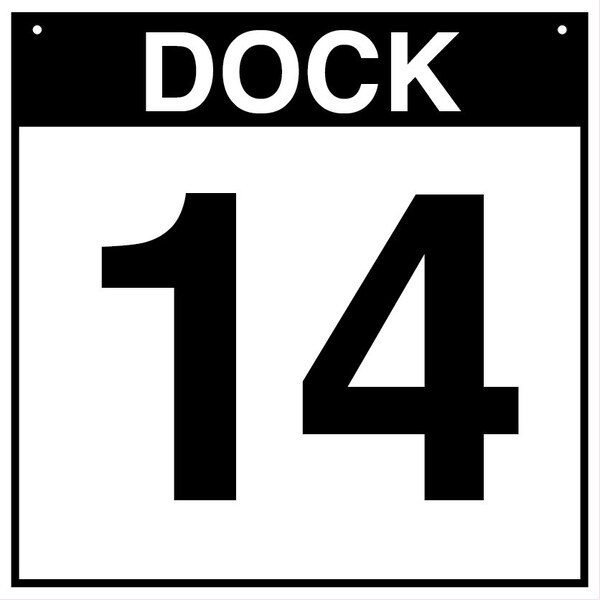 5S Supplies Loading Dock 14 Sign - PVC - 12in x 12in DOCK14-PVC-1212 - main