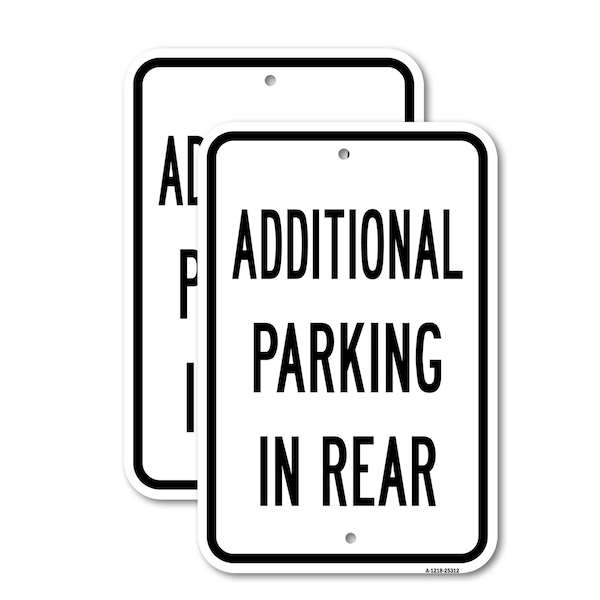 Signmission Additional Parking In Rear, 12'' X 18'' 2 Signs, Heavy Gauge Aluminum, 2PK A-1218-2PACK-25312 - main