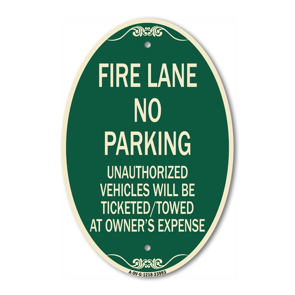 Signmission Fire Lane No Parking Unauthorized Vehicles Wi, 12 In X 18 In Architectural, Heavy Gauge Aluminum A-OV-G-1218-23993 - main