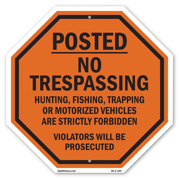 Signmission Posted No Trespassing Hunting, Fish, 10 Inch X 10 Inch, Aluminum Metal Signs OC-A-10-104 - main