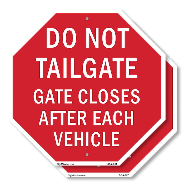 Signmission Do Not Tailgate Gate Closes After E, 6 inch X 6 inch, Plastic Sign, 2PK OC-P-2PACK-6-67 - main