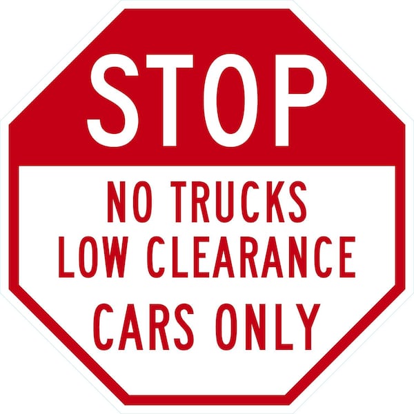 Lyle Stop No Trucks Low Clearance Cars Only, 24x24, Engineer Grade, White G-13455-EG_24x24 - main