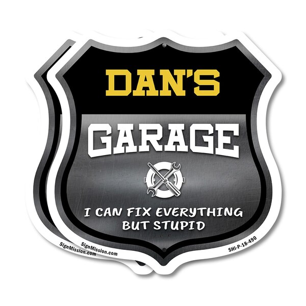 Signmission Dan's Garage I Can Fix Everything But Stupid, 18 inch X 18 inch, Plastic Sign, 2PK SHI-P-2PACK-18-490-DAN - main